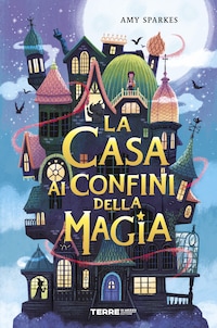 La casa ai confini della magia