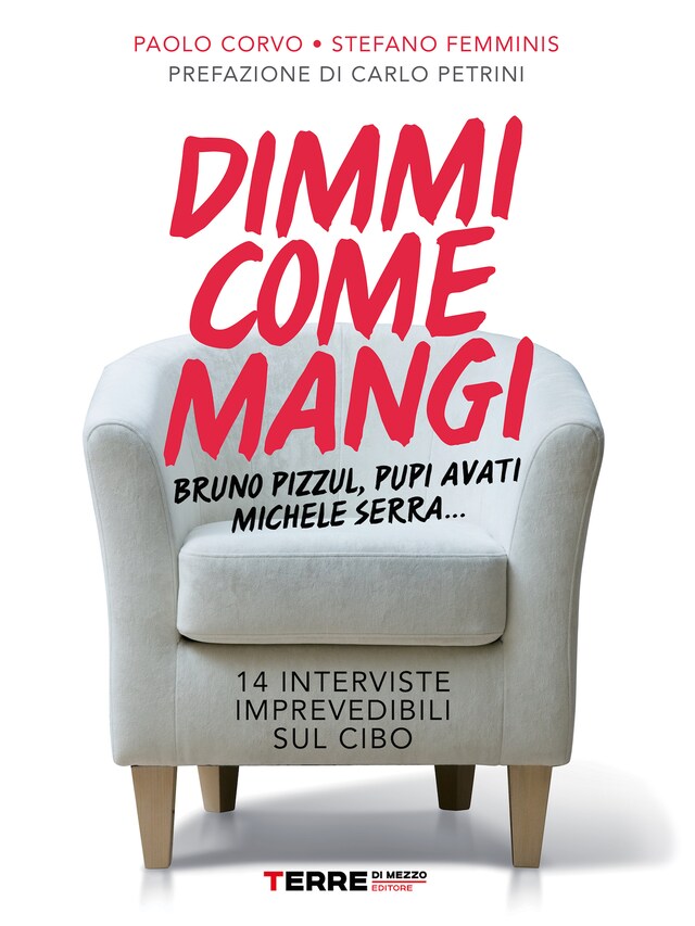 Copertina del libro per Dimmi come mangi. 14 interviste imprevedibili sul cibo