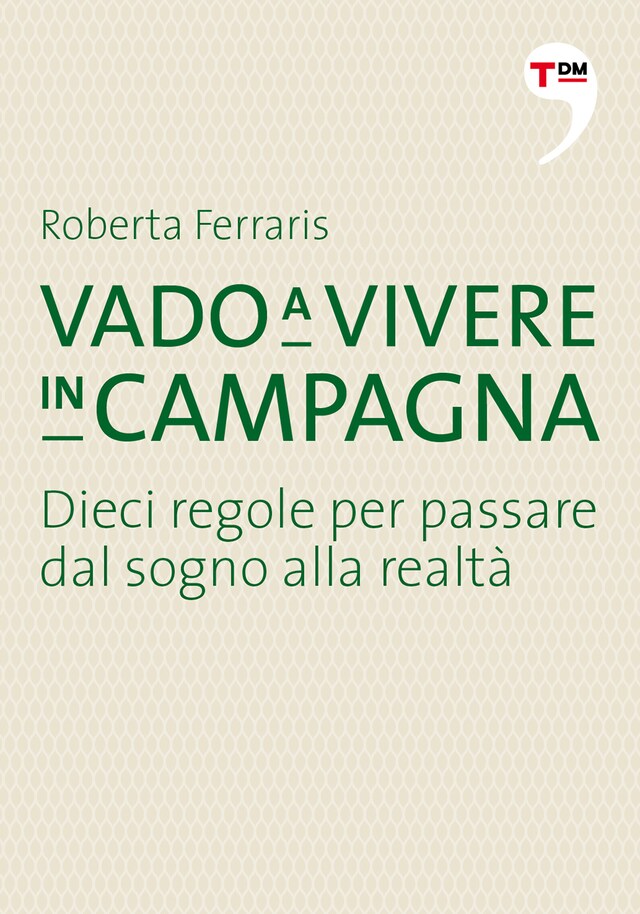 Couverture de livre pour Vado a vivere in campagna