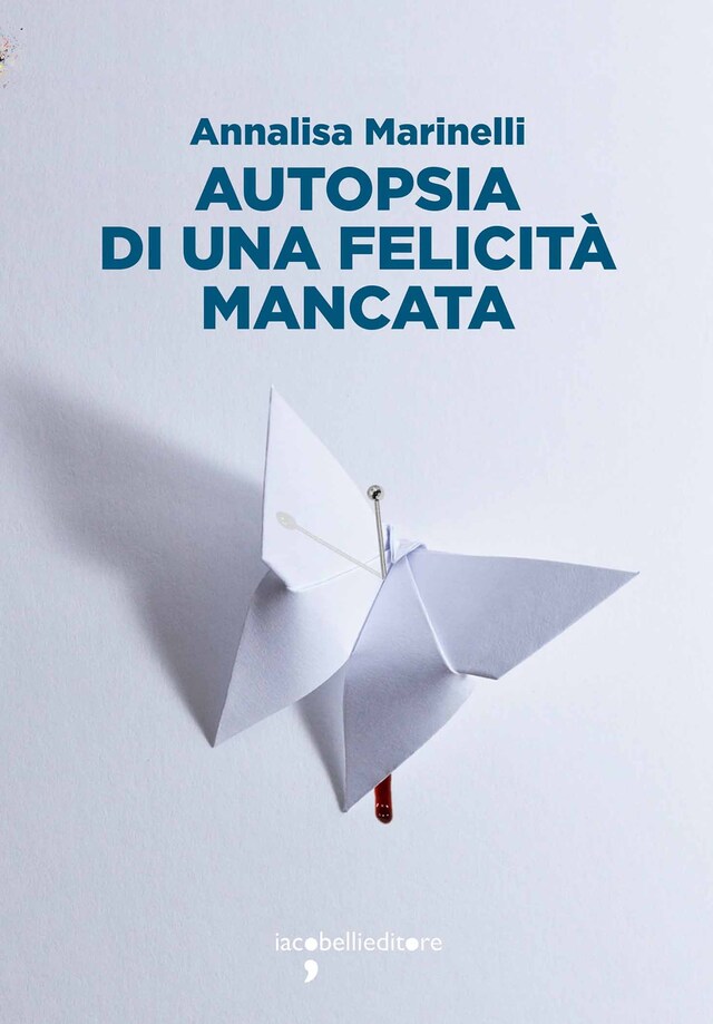 Copertina del libro per Autopsia di una felicità mancata