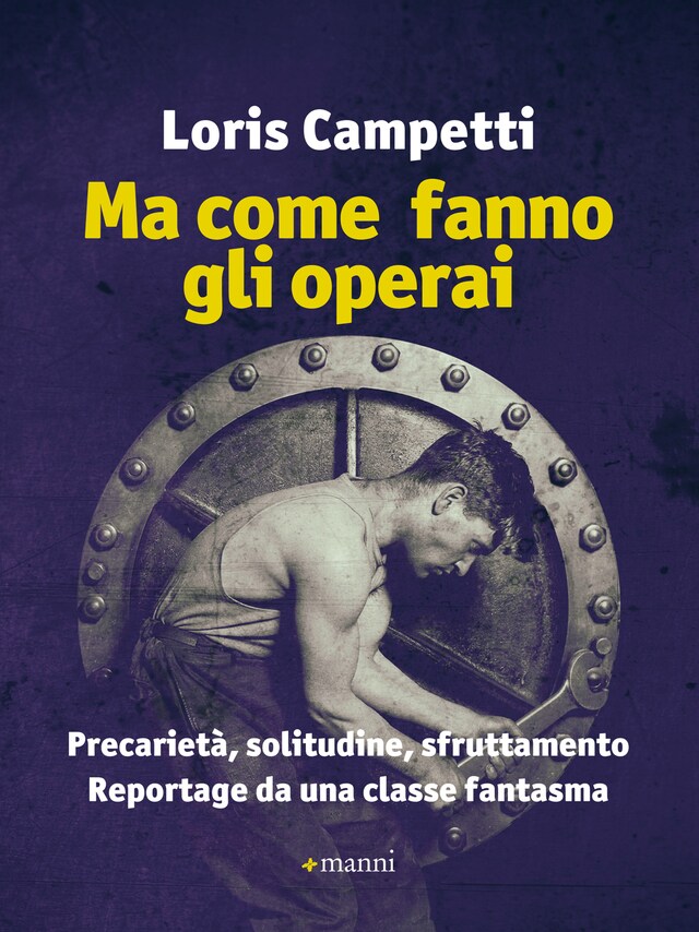 Book cover for Ma come fanno gli operai