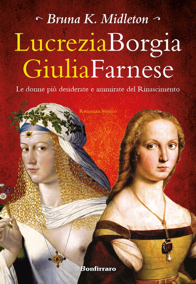 Lucrezia Borgia Giulia Farnese