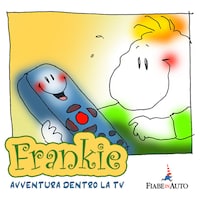 Frankie, avventura dentro la TV