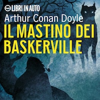 Sherlock Holmes e il Mastino dei Baskerville