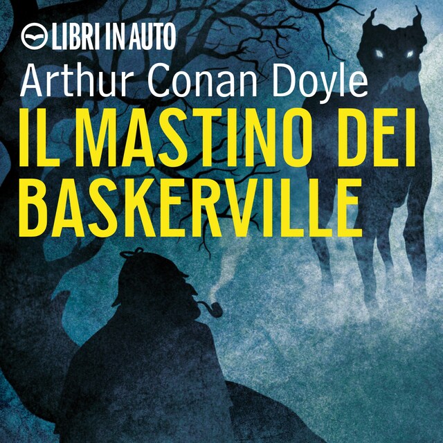 Copertina del libro per Sherlock Holmes e il Mastino dei Baskerville