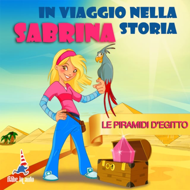 Book cover for Sabrina in viaggio nella storia. Le Piramidi d'Egitto