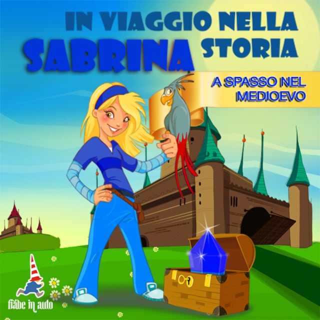 Book cover for Sabrina in viaggio nella storia. A spasso nel Medioevo