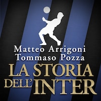 La storia dell'Inter