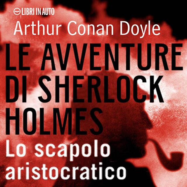 Boekomslag van Sherlock Holmes e lo scapolo aristocratico