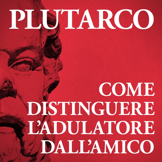 Couverture de livre pour Come distinguere l'adulatore dall'amico