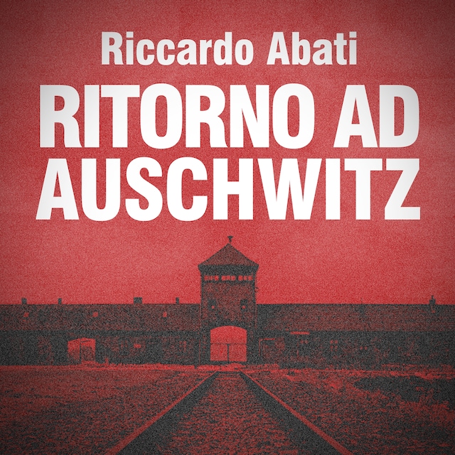 Boekomslag van Ritorno ad Auschwitz