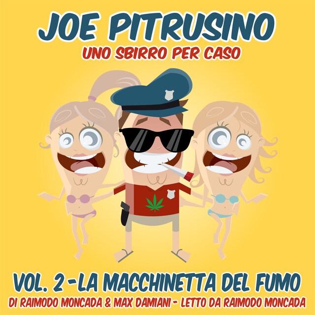 Copertina del libro per Joe Pitrusino – Uno Sbirro per caso – Vol. 2