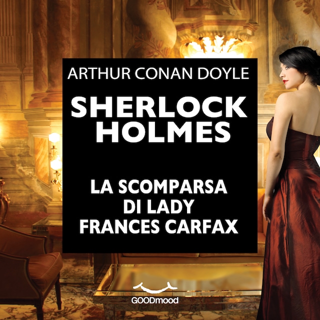 Boekomslag van Sherlock Holmes. La scomparsa di Lady Frances Carfax