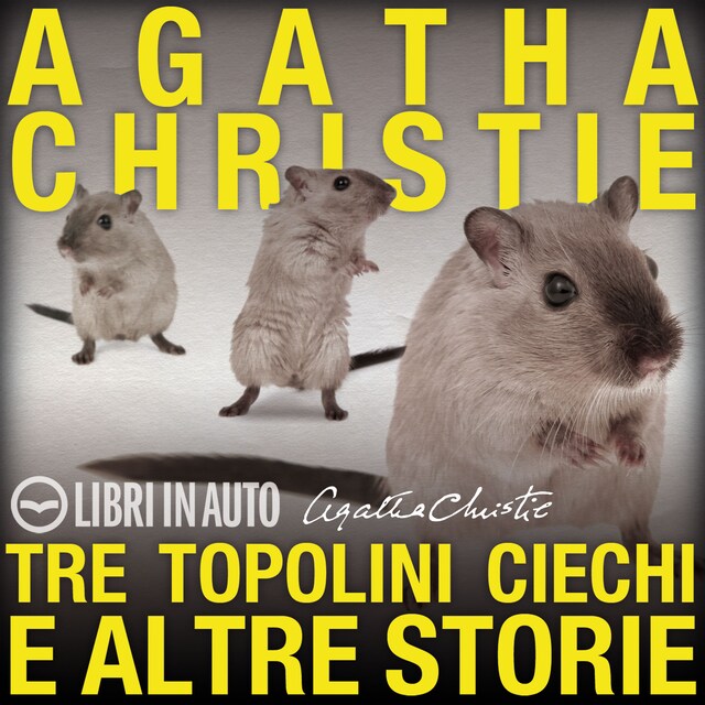 Couverture de livre pour Tre topolini ciechi e altre storie