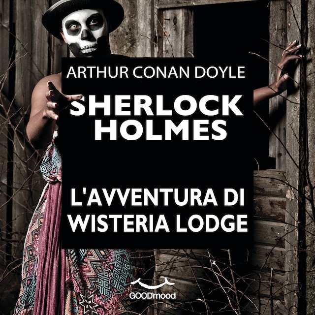 Portada de libro para Sherlock Holmes - L'avventura di Wisteria Lodge