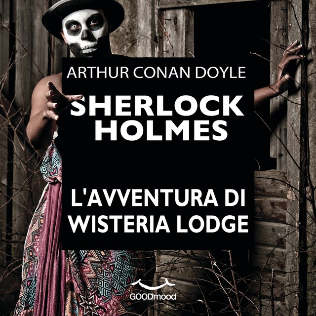 Book cover for Sherlock Holmes - L'avventura di Wisteria Lodge