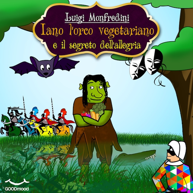 Book cover for Iano l'orco vegetariano e il segreto dell'allegria