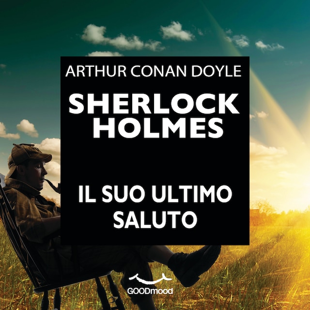 Couverture de livre pour Sherlock Holmes - Il suo ultimo saluto