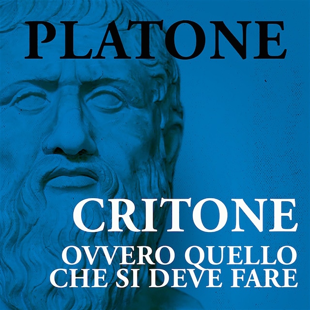 Couverture de livre pour Critone, ovvero, quello che si deve fare