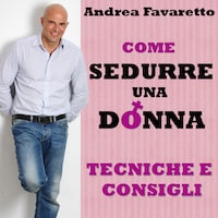 Come sedurre una donna