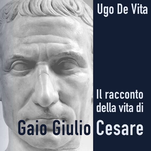 Okładka książki dla Il racconto della vita di Gaio Giulio Cesare