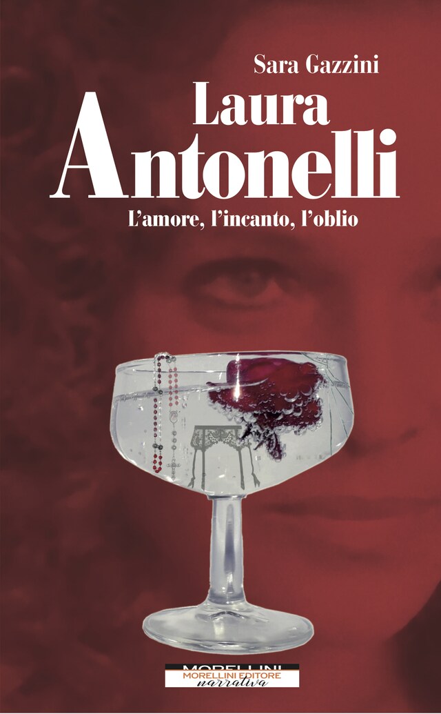 Portada de libro para Laura Antonelli. L'amore, l'incanto, l'oblio