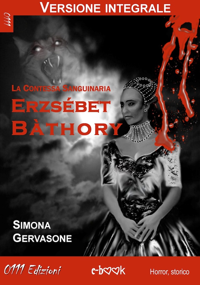 Couverture de livre pour Erzsébet Bàthory (versione integrale)