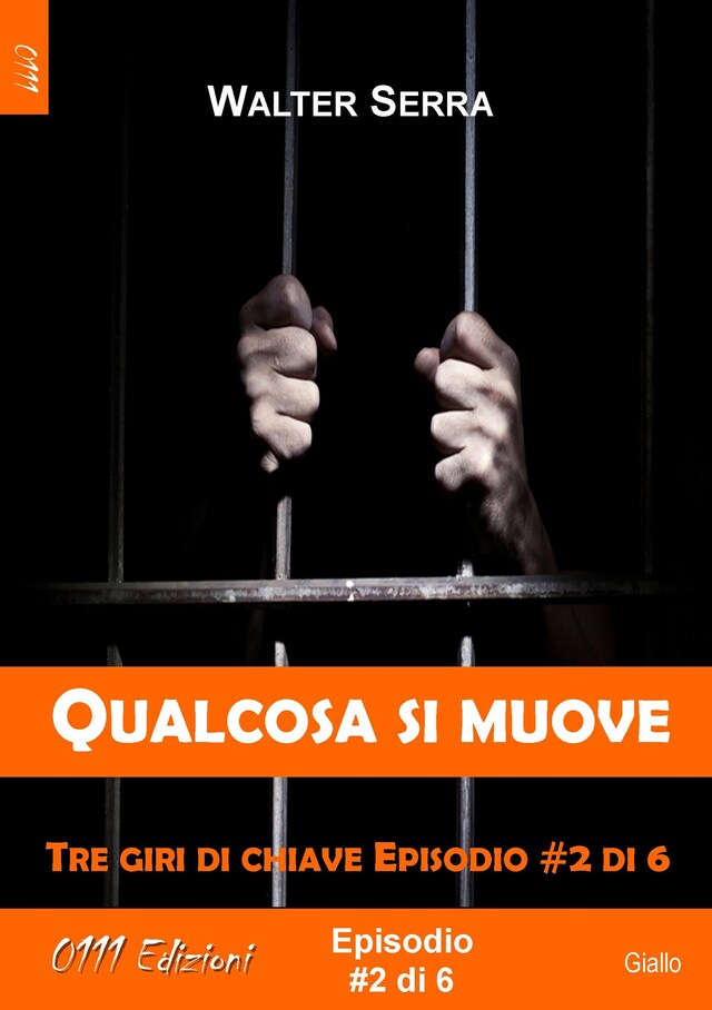 Buchcover für Qualcosa si muove - Tre giri di chiave ep. #2 di 6