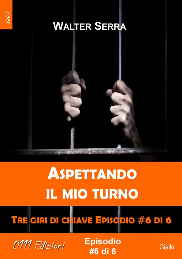 Buchcover für Aspettando il mio turno - Tre giri di chiave ep. #6 di 6