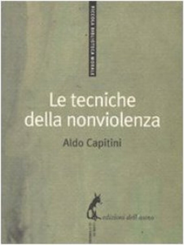 Book cover for Le tecniche della nonviolenza