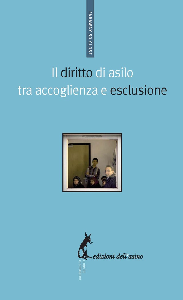 Book cover for Il diritto di asilo tra accoglienza e esclusione