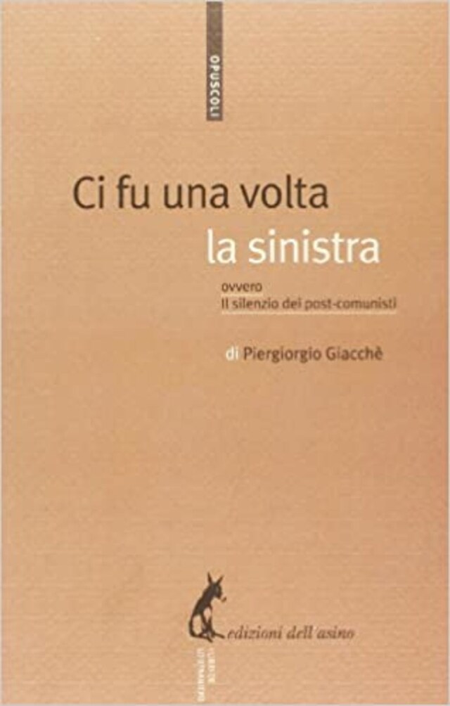 Couverture de livre pour Ci fu una volta la sinistra