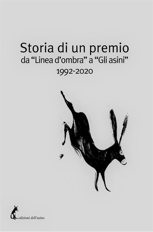 Okładka książki dla Storia di un premio da “Linea d’ombra” a “Gli asini” 1992-2020