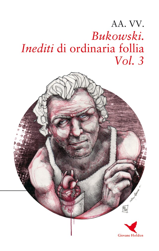Copertina del libro per Bukowski. Inediti di ordinaria follia – Vol. 3