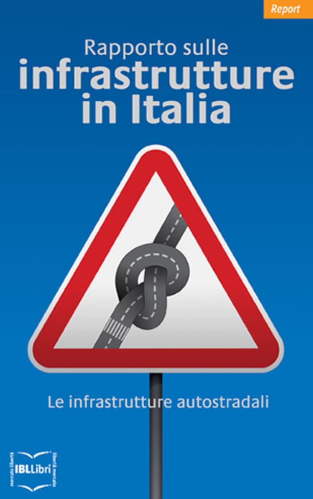 Buchcover für Rapporto sulle infrastrutture in Italia. Le infrastrutture autostradali