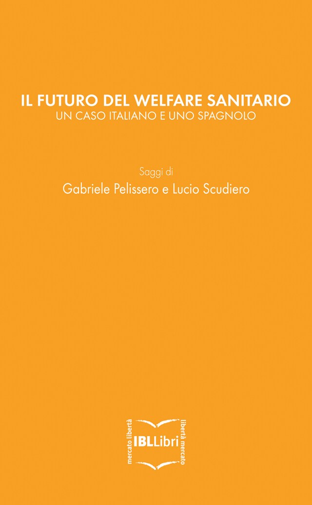 Okładka książki dla Il futuro del welfare sanitario. Un caso italiano e uno spagnolo