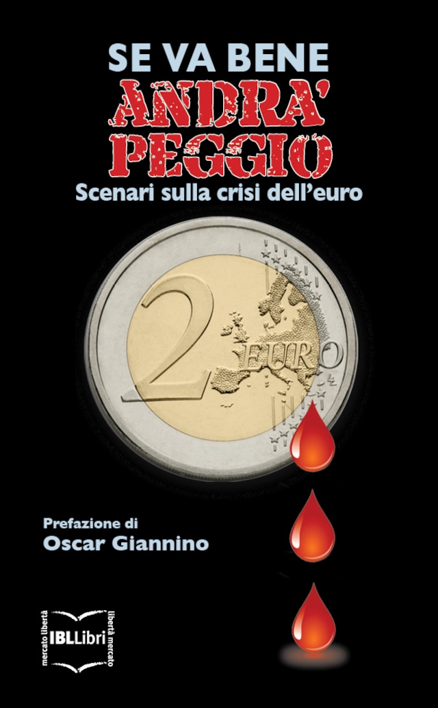 Copertina del libro per Se va bene, andrà peggio. Scenari sulla crisi dell’euro