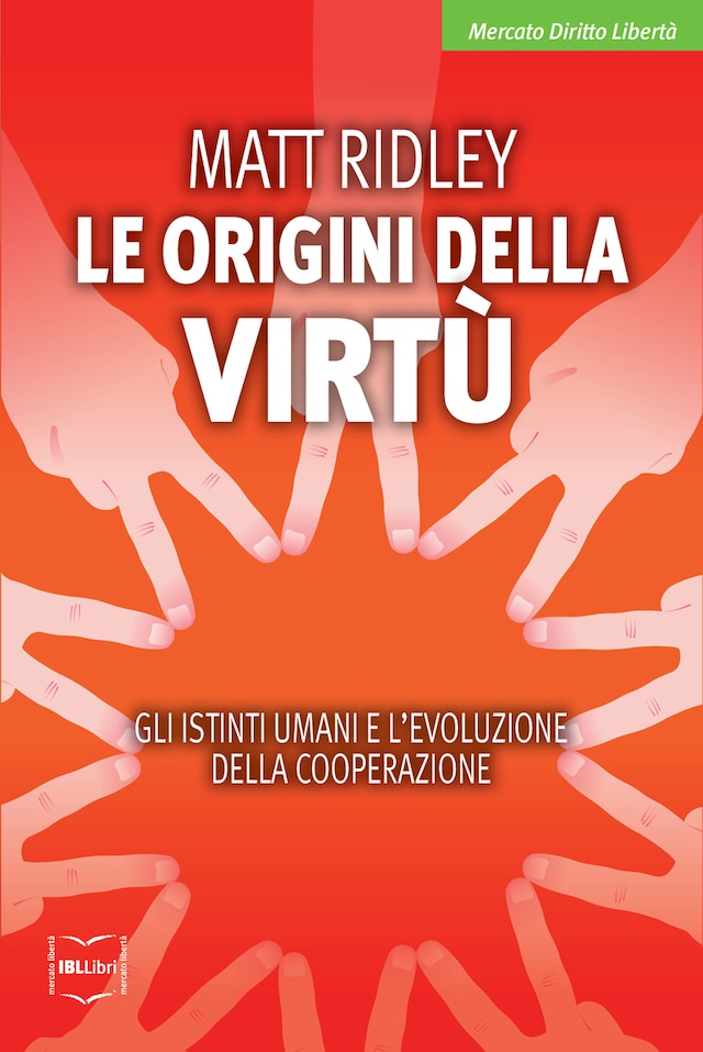 Copertina del libro per Le origini della virtù. Gli istinti umani e l'evoluzione della cooperazione