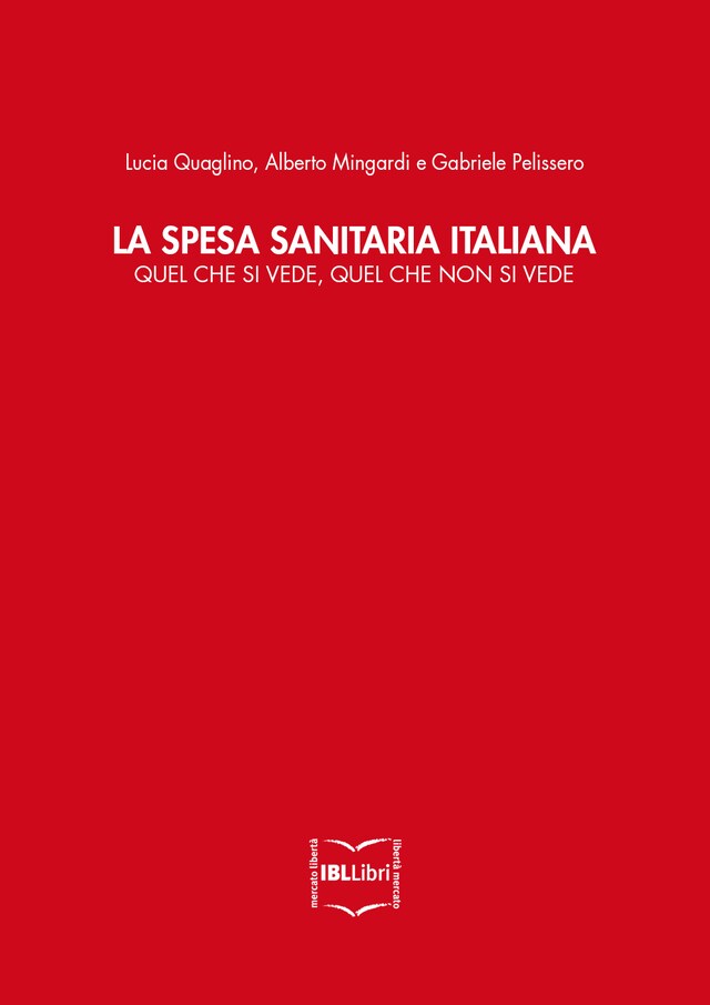 Book cover for La spesa sanitaria italiana. Quel che si vede, quel che non si vede