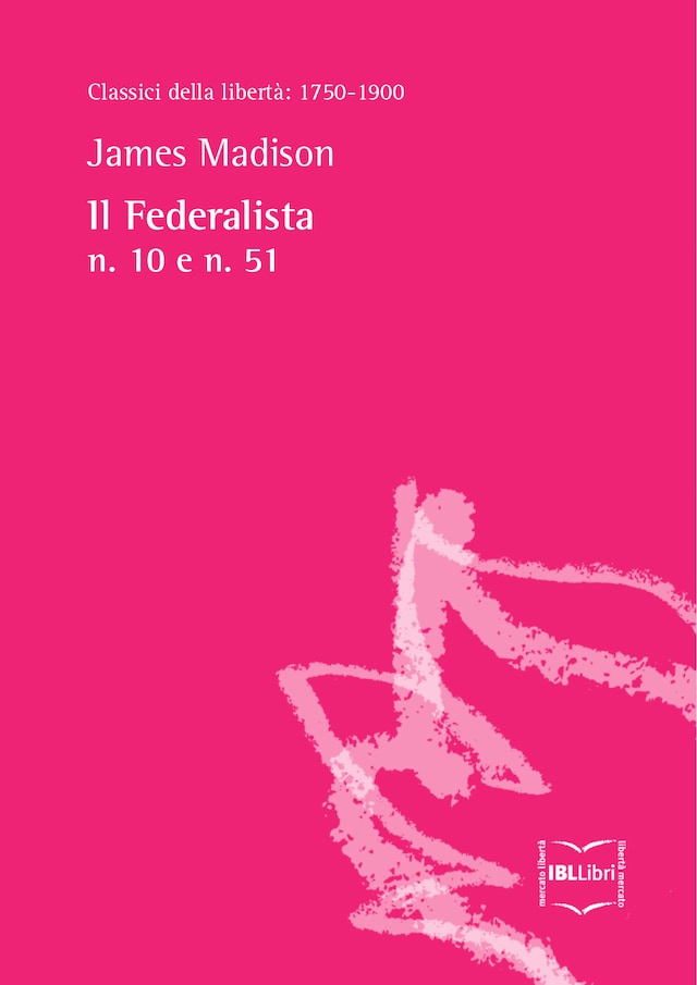 Kirjankansi teokselle Il Federalista n. 10 e n. 51