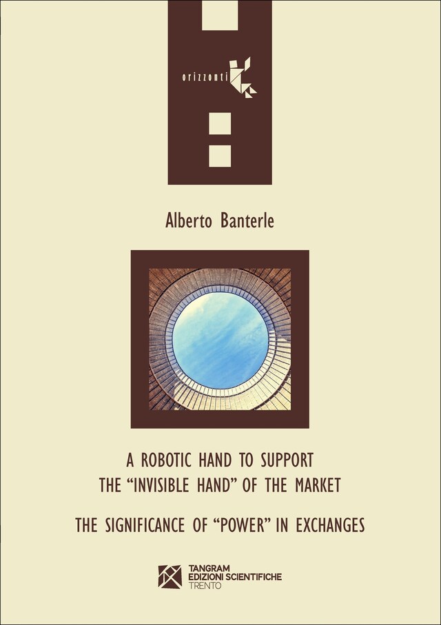 Book cover for A robotic hand to support the “invisible hand” of the market – The Significance of “Power” in Exchanges