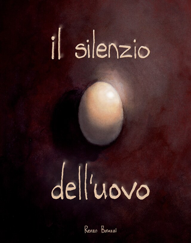 Copertina del libro per Il Silenzio Dell’uovo