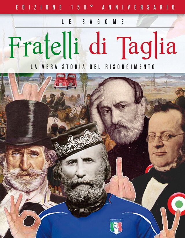 Boekomslag van Fratelli di taglia. La vera storia del risorgimento