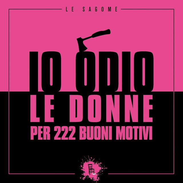 Portada de libro para Io odio le donne per 222 buoni motivi