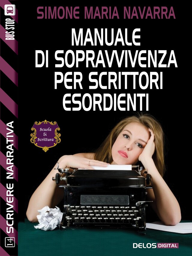 Couverture de livre pour Manuale di sopravvivenza per scrittori esordienti