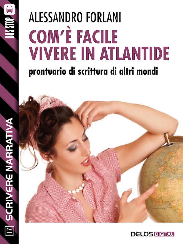 Book cover for Com'è facile vivere in Atlantide. Prontuario di scrittura di altri mondi