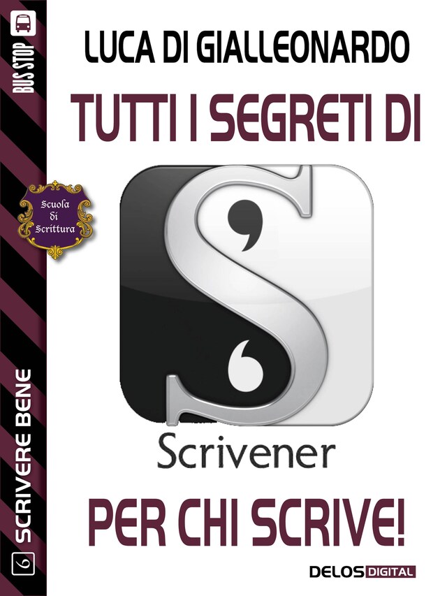 Book cover for Tutti i segreti di Scrivener per chi scrive