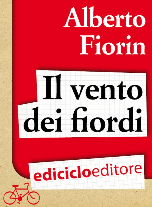 Copertina del libro per Il vento dei fiordi. In bicicletta da Venezia a Capo Nord sulla rotta del baccalà