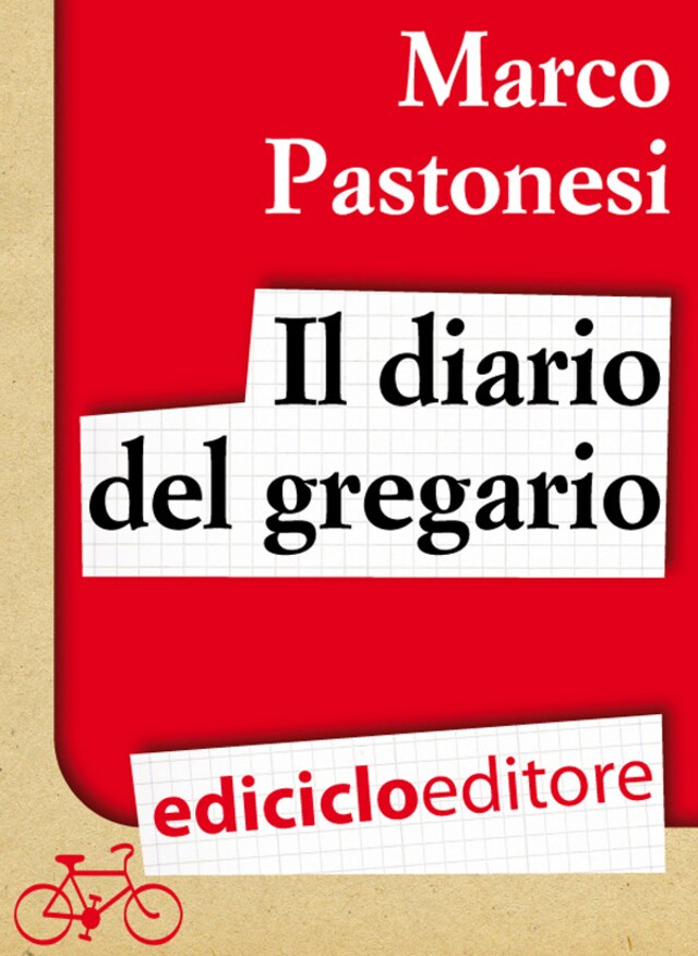 Buchcover für Il diario del gregario. Ovvero Scarponi, Bruseghin e Noè al Giro d'Italia