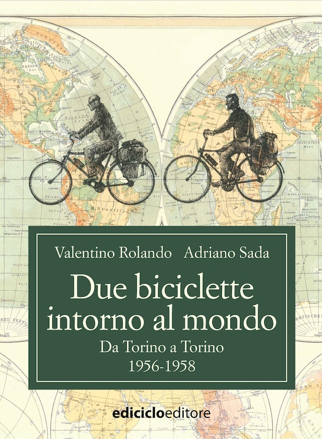 Copertina del libro per Due biciclette intorno al mondo